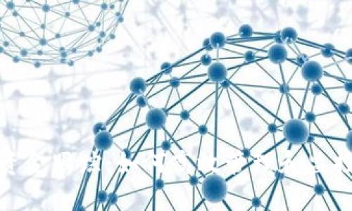 : 区块链钱包资金跟踪:如何高效管理和监控你的数字资产